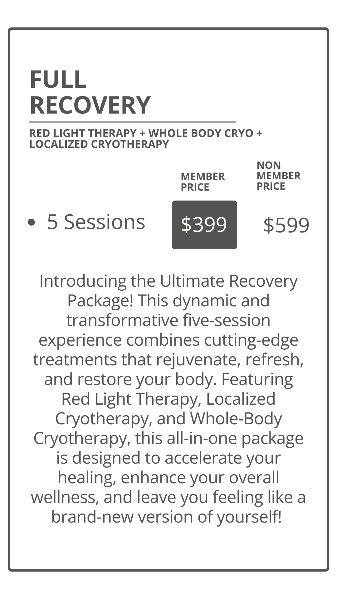 Details about a wellness package called Full Recovery, offering 5 sessions of red light therapy, whole body cryo, and localized cryotherapy, with member price of $399 and non-member price of $599.