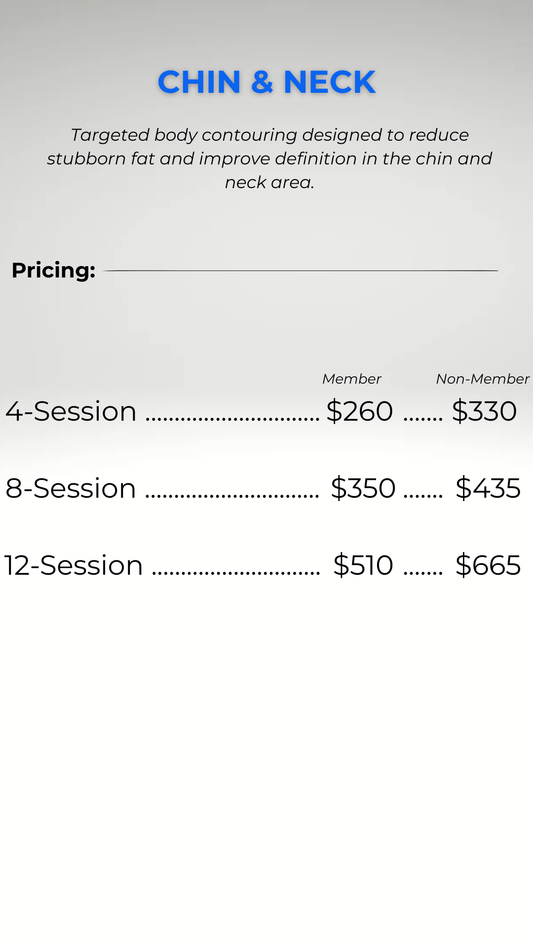 Price list for chin and neck contouring sessions with different prices for members and non-members.