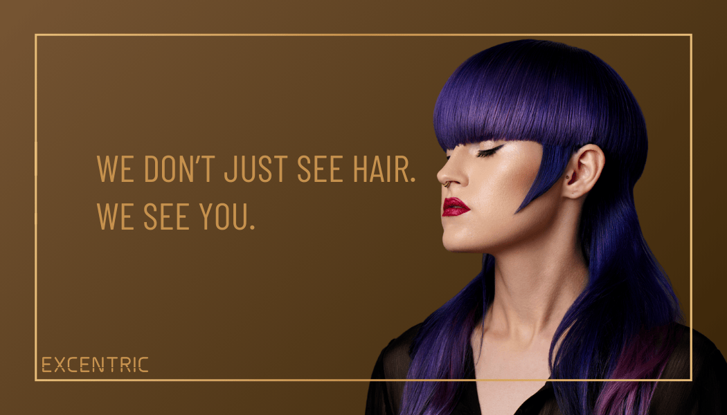 We don’t just see hair. We see you.