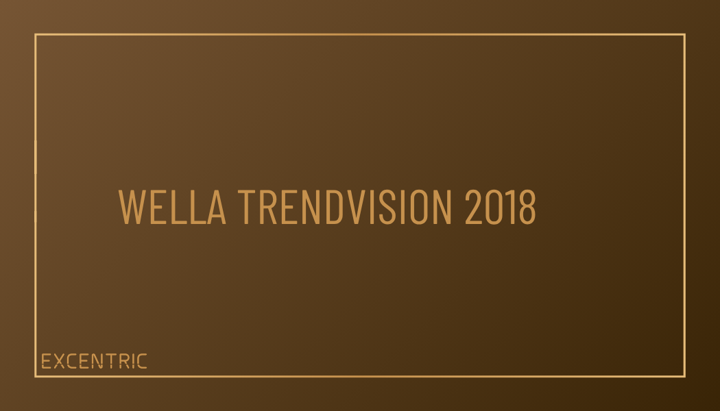 Our stylists makes the CUT | Wella Trendvision 2018
