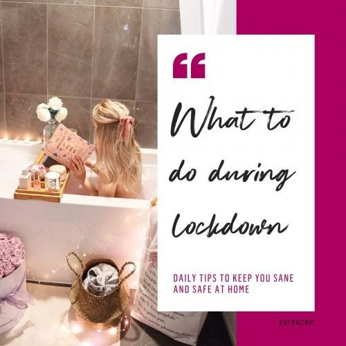 What to do during Lockdown?