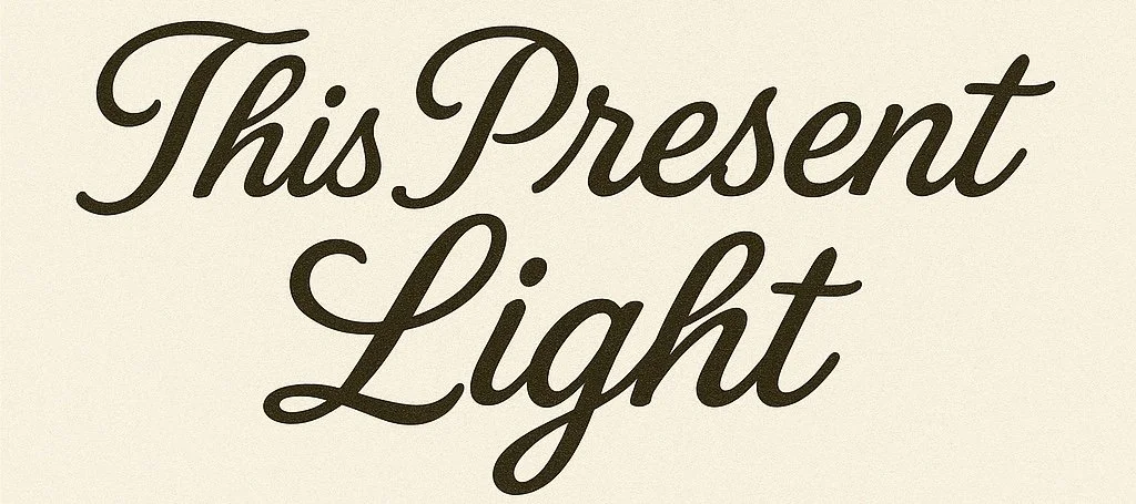 This Present Light