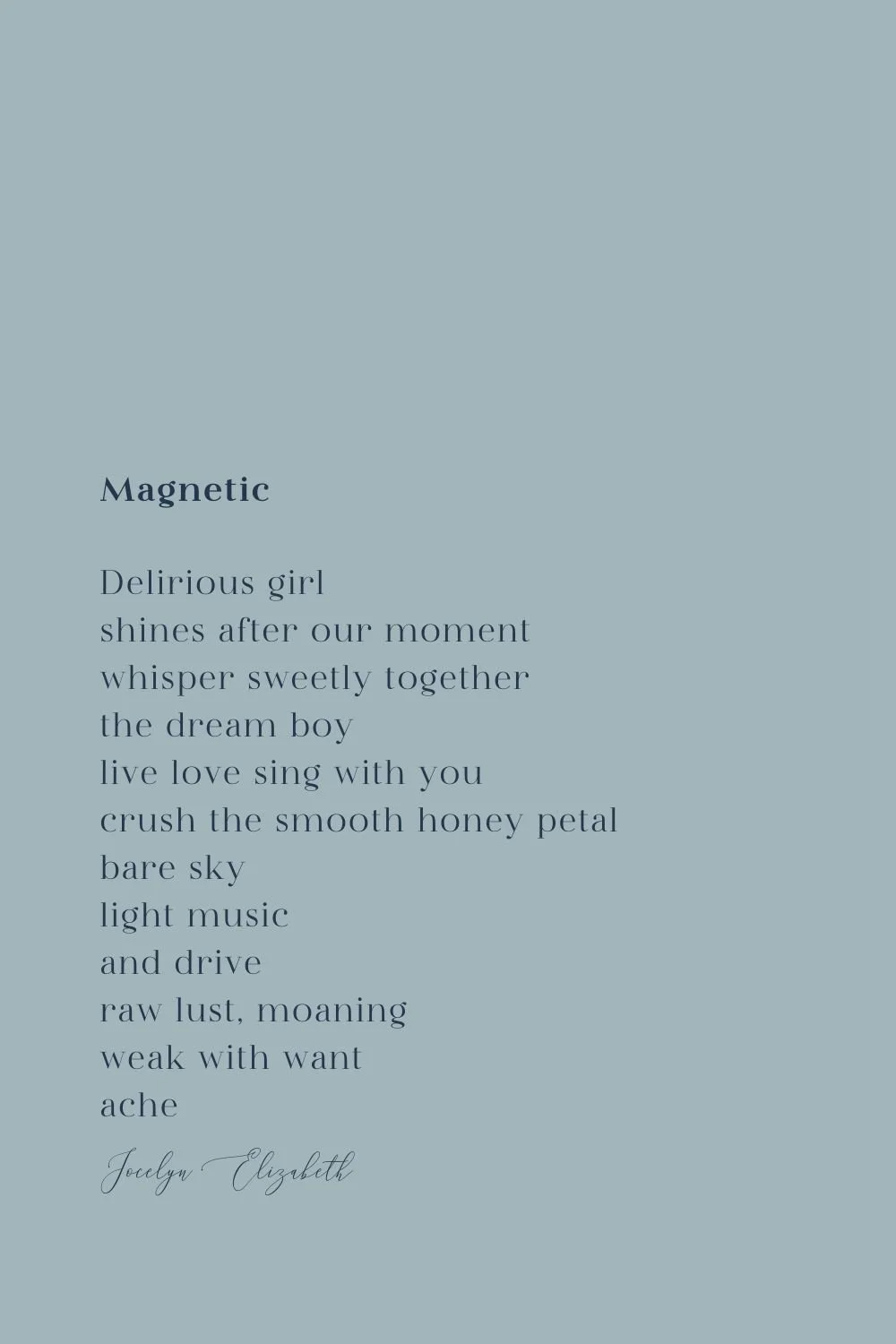 Jocelyn Elizabeth poem_Magnetic.jpg