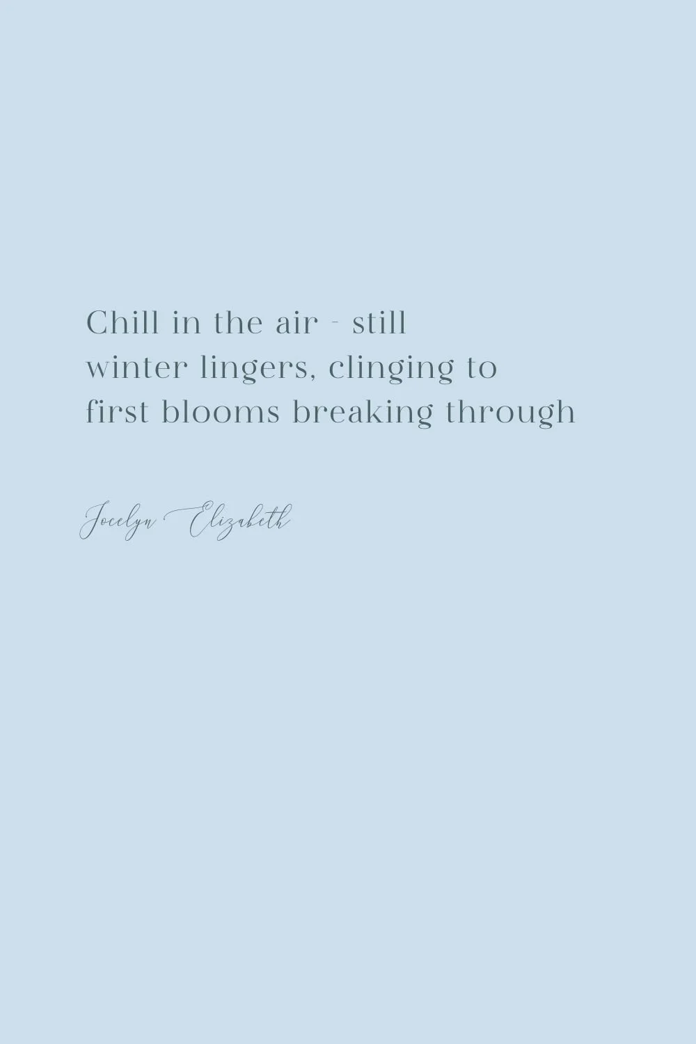 Jocelyn Elizabeth poem first blooms.jpg