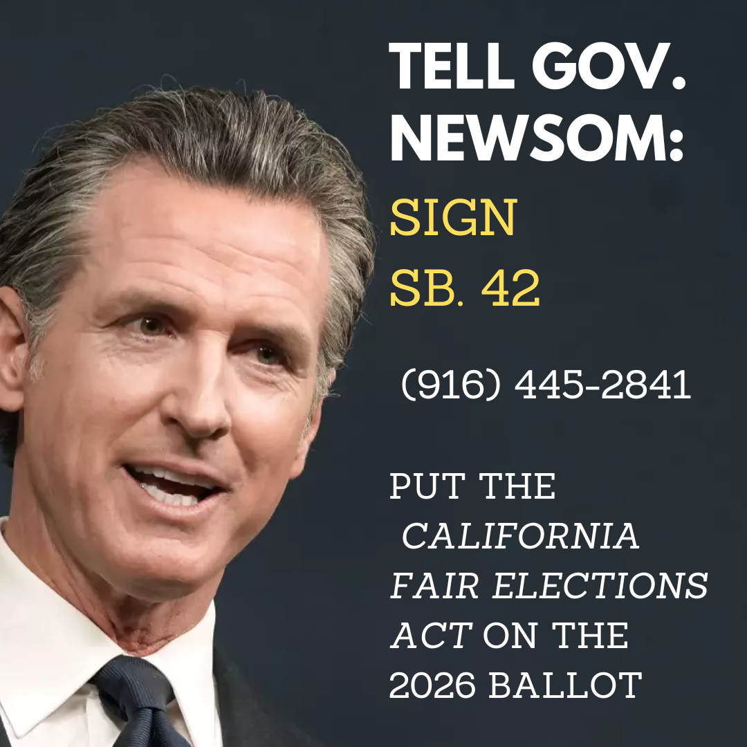 Tell Newsom: Sign California's Fair Elections Act (SB 42)