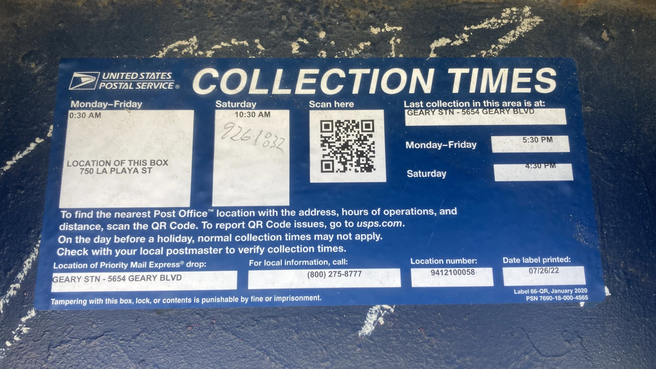 A label on a USPS mailbox listing collection times. This collection box, at 750 La Playa, gets collected at 10:30 AM Monday through Friday and 10:30 AM on Saturdays. The last collection nearby is 5:30 PM weekdays and 4:30 PM Saturdays at 5654 Geary.