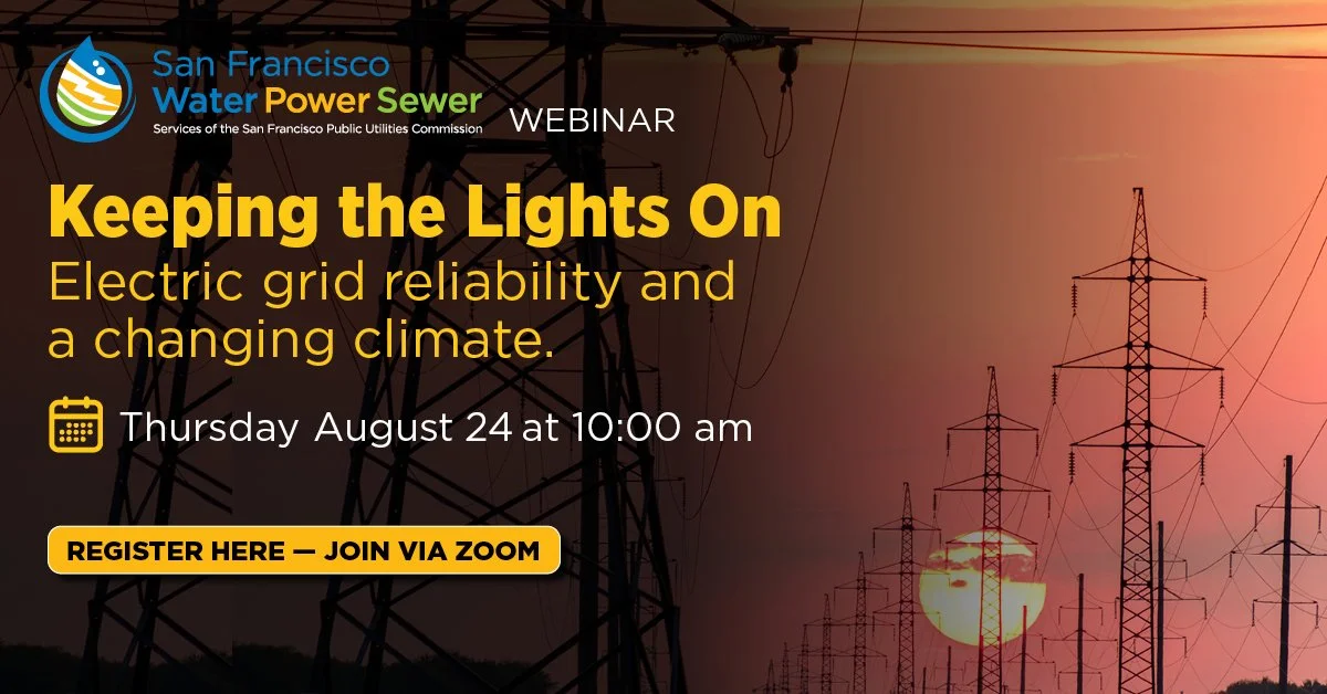 SFPUC Power Webinar: Keeping the Lights On