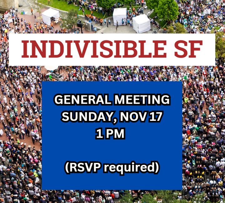 Indivisible SF General Meeting!