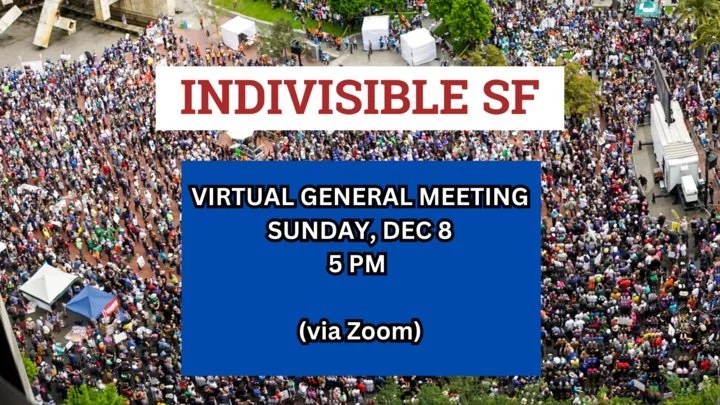 Indivisible SF General Meeting! 