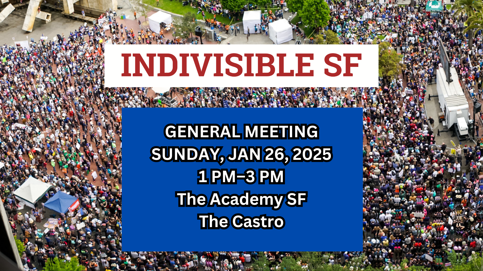 Indivisible SF General Meeting! 