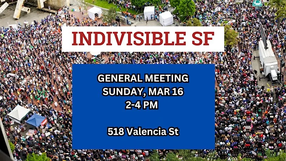 Indivisible SF General Meeting This Sunday!