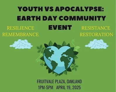 (Oakland) Youth vs. Apocalypse Earth Day Community Gathering