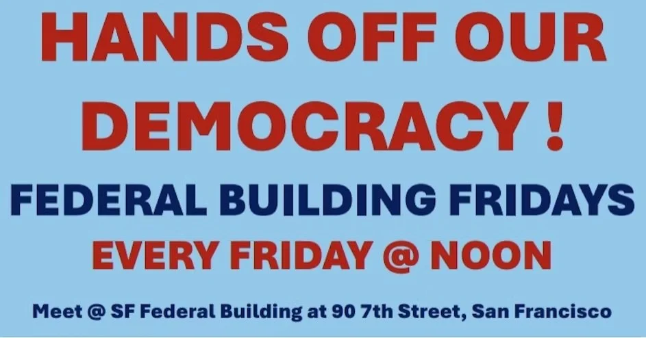 San Francisco Federal Building Fridays · Mobilize