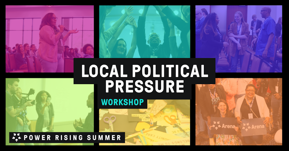 Workshop: How to Apply Political Pressure to Local and State Elected Officials
