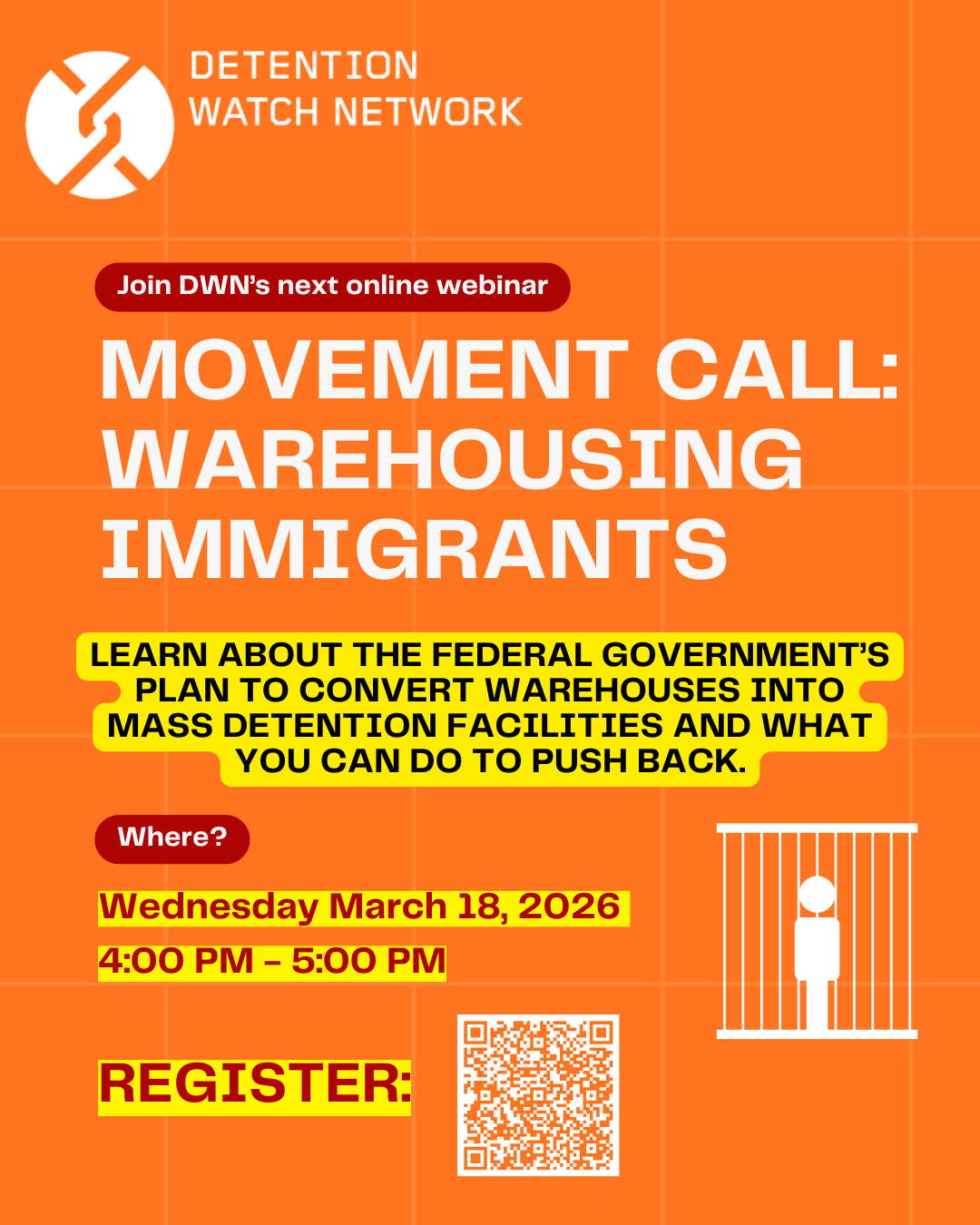 Detention Watch Network "Movement Call: Warehousing Immigrants"