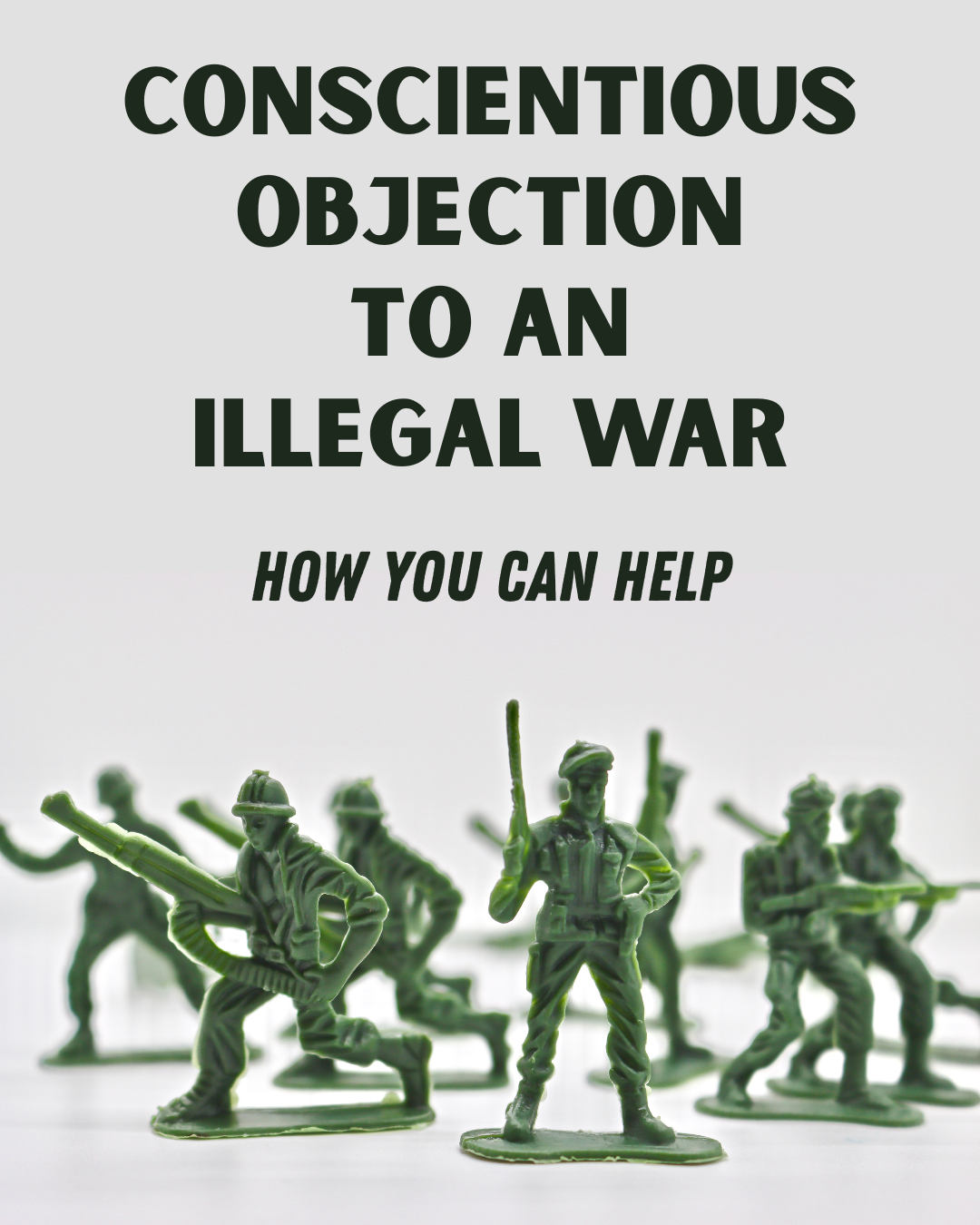 Conscientious Objection to an Illegal War: how you can help.