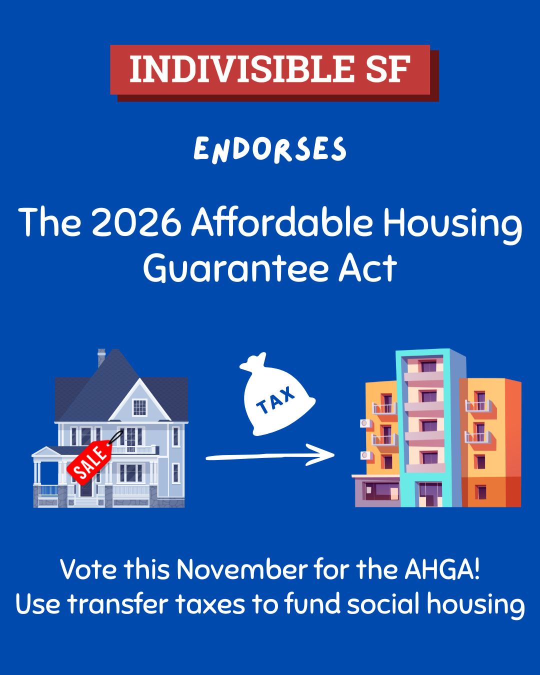 Indivisible SF Endorses the Affordable Housing Guarantee Act&nbsp;