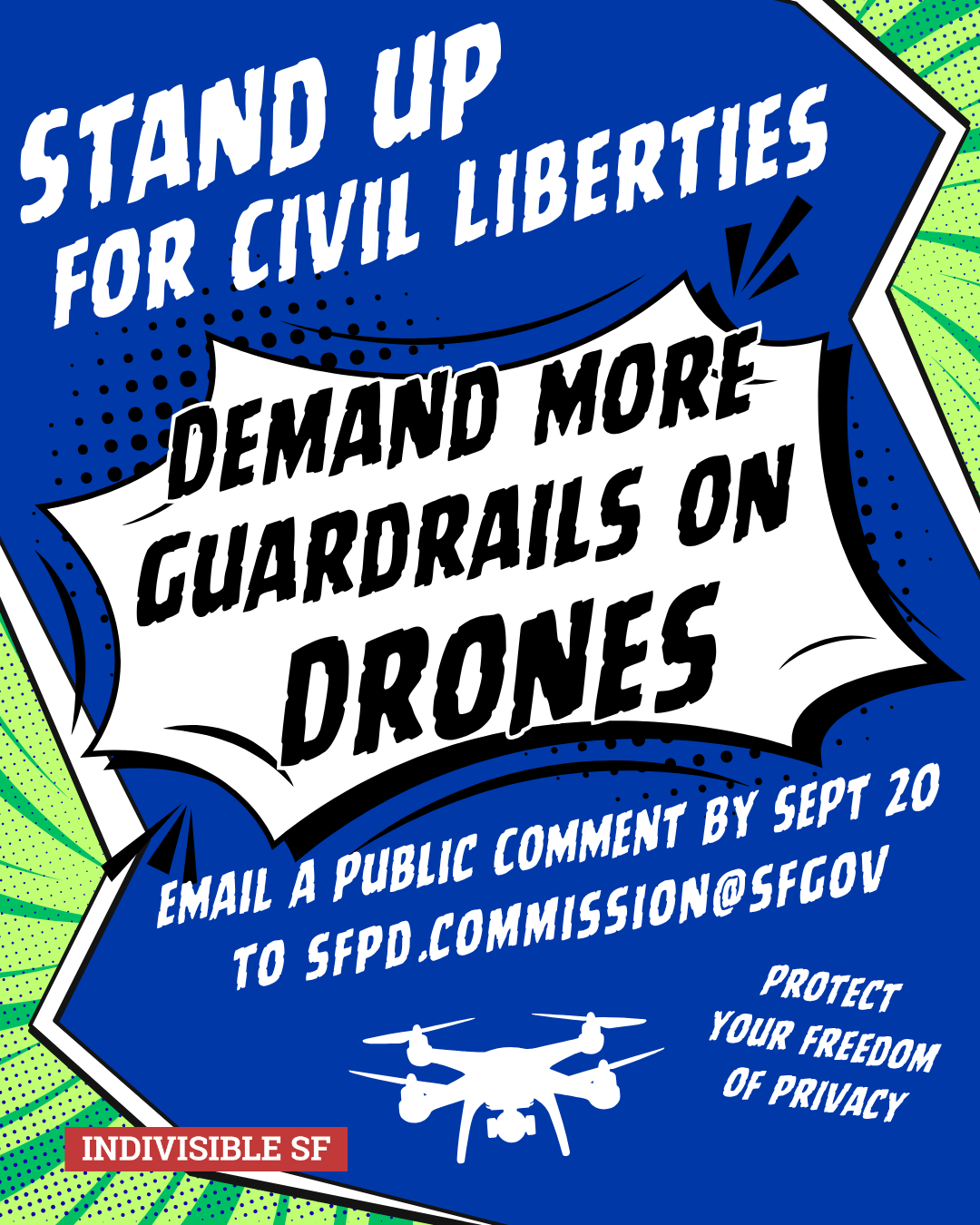 Demand Strict Privacy Safeguards on SFPD Drone Policy                               (Deadline September 20)