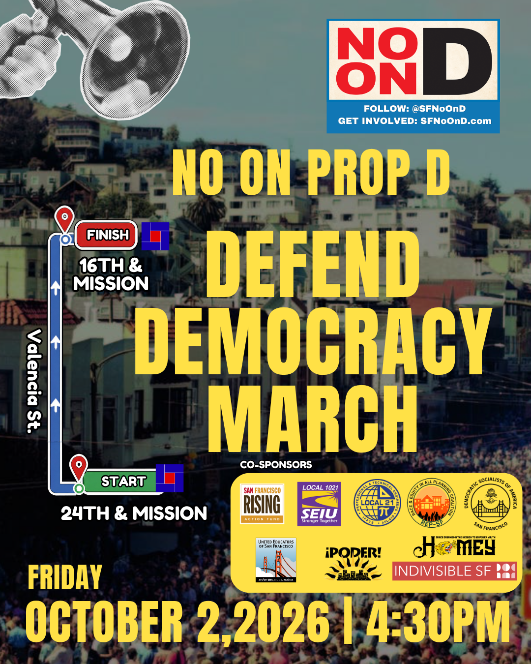 NO ON D — DEFEND DEMOCRACY MARCH AND RALLY!