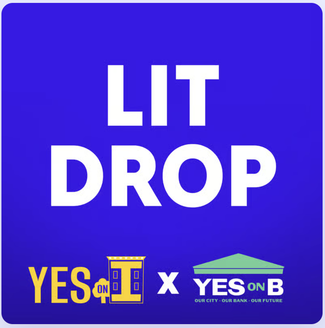 Yes on I x Yes on B Lit Drop - Alamo Square