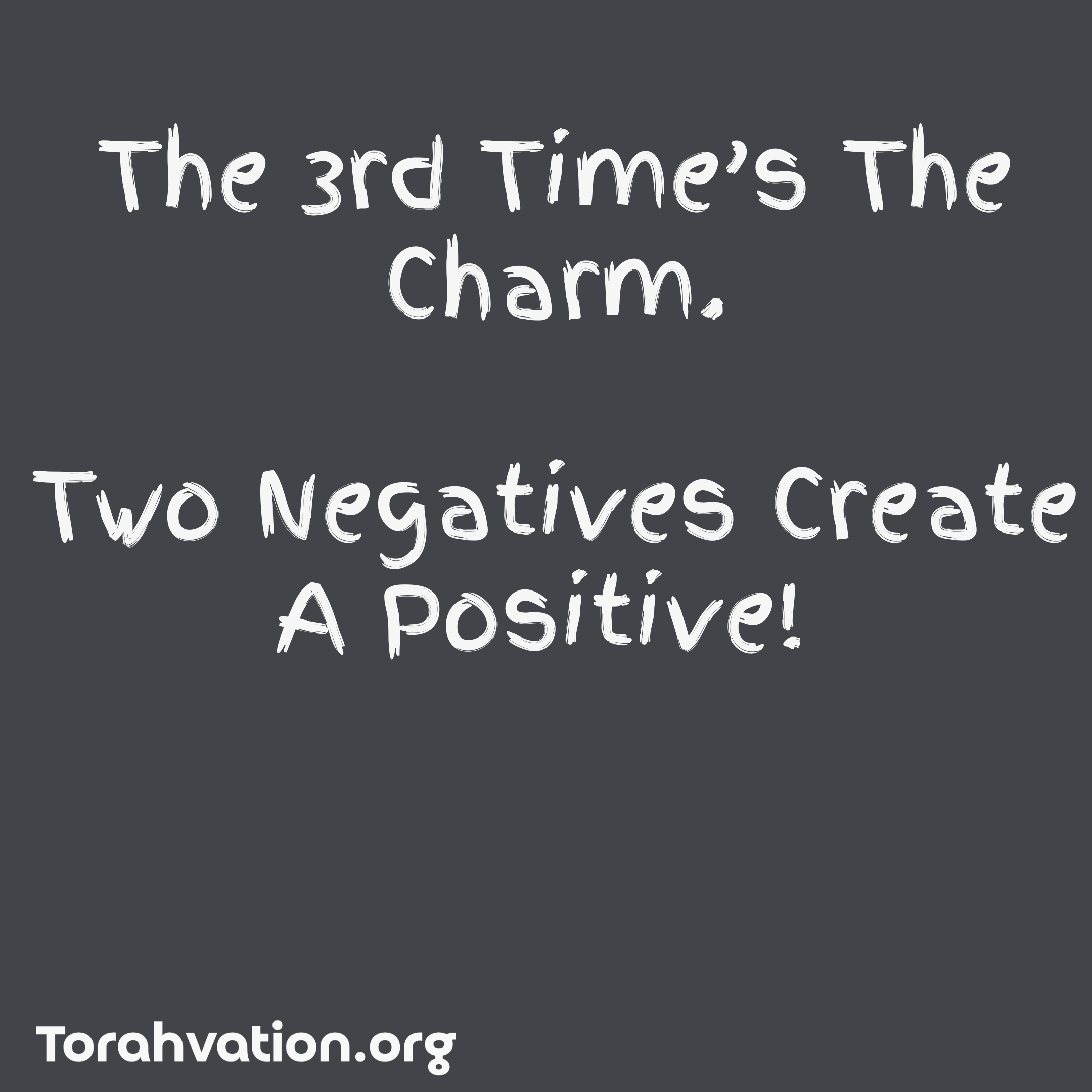 Two Negatives Create A Positive (1).png