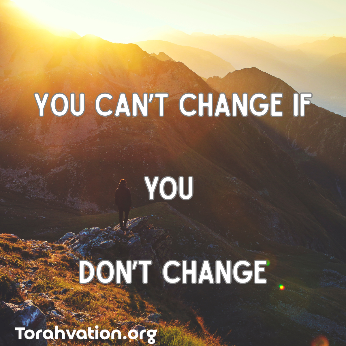 You Can’t Change If YOU Don’t Change.png