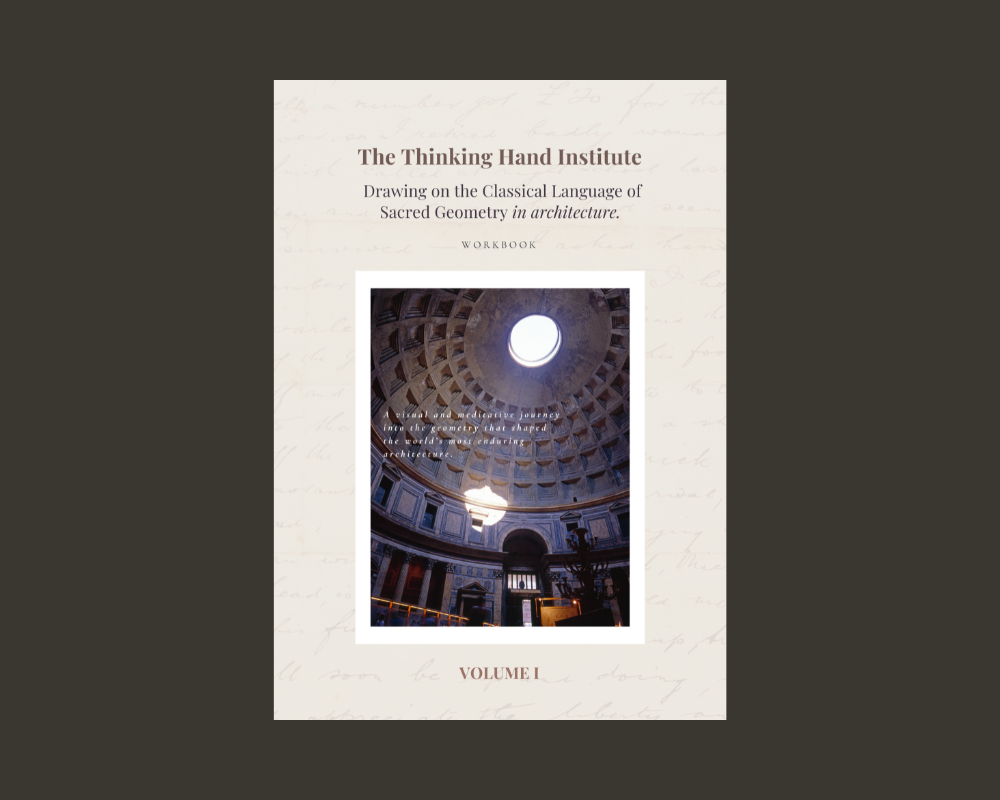 Drawing on the Classical Language of Sacred Geometry in Architecture - Volume I