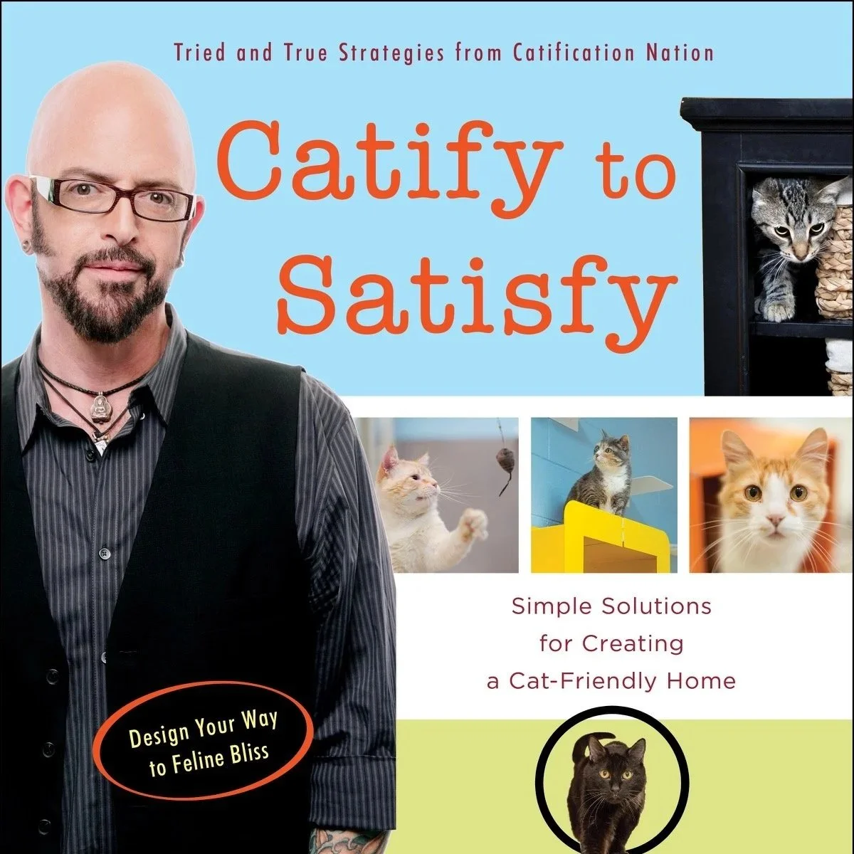 Catify to Satisfy by Jackson Galaxy 
