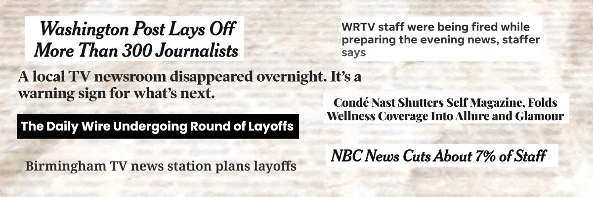 News headlines showing media newsroom layoffs and the decline of earned media coverage for brands."
