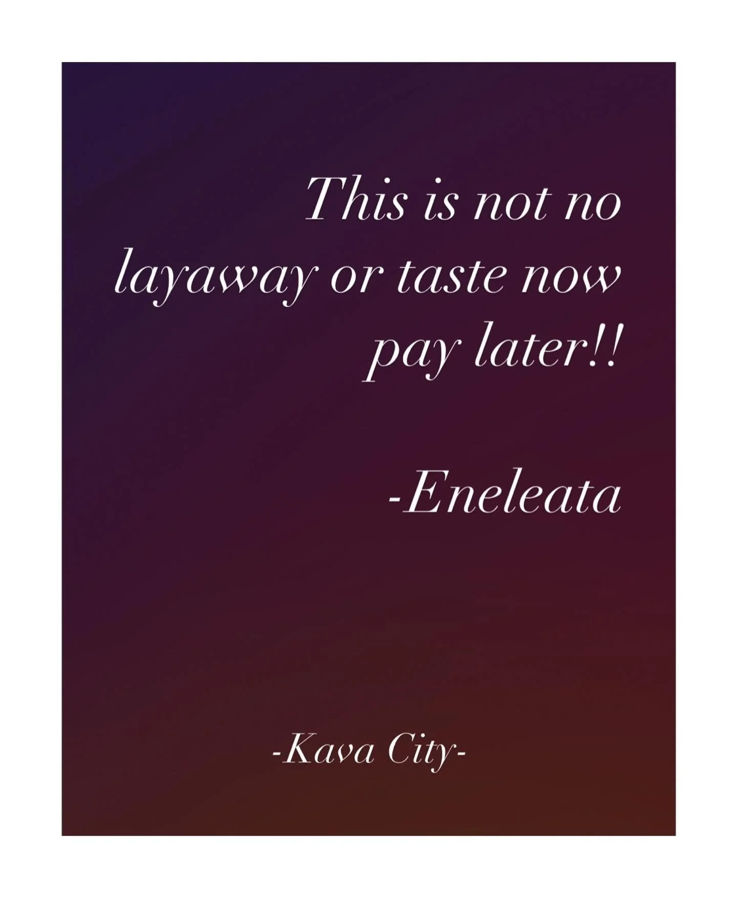 You&rsquo;re old if you know what layaway plans are. Kava layaway?  You funny for that 😂

#layaway 
#kavacity #kava #slc #sf