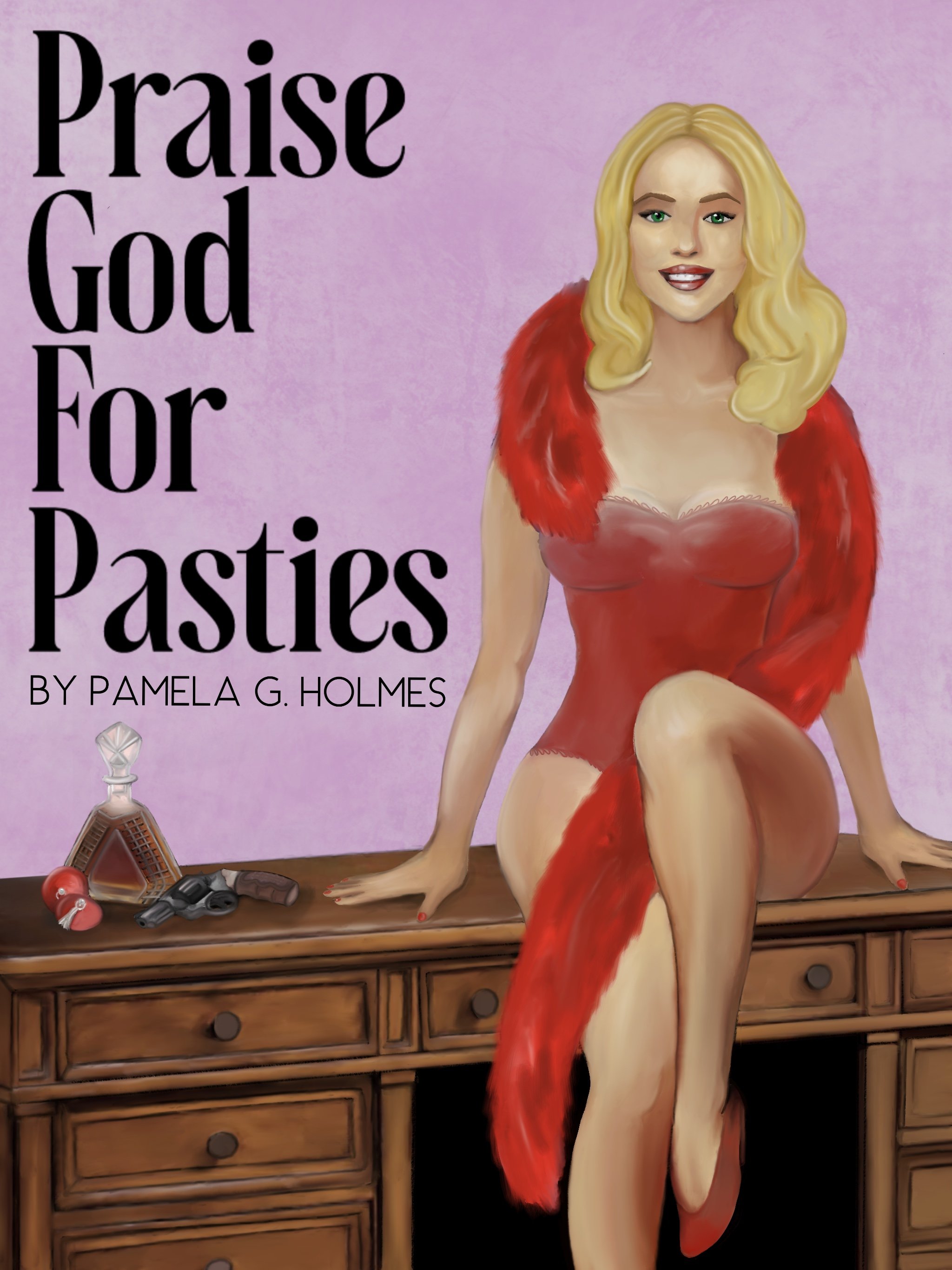 Praise God for Pasties - Dark Literary Thriller | Pamela G. Holmes