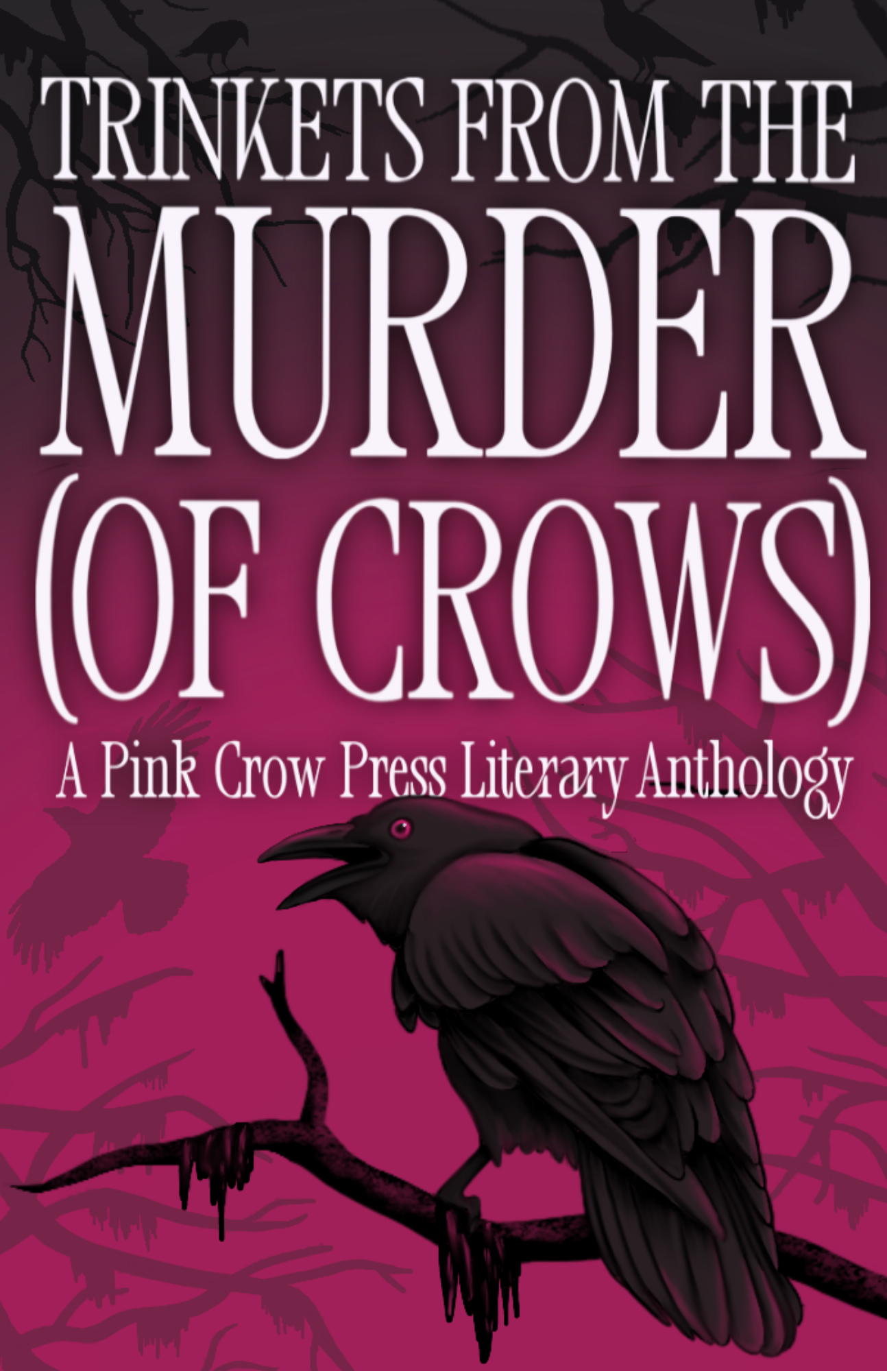 Trinkets from the Murder (of Crows) — 2026 Anthology