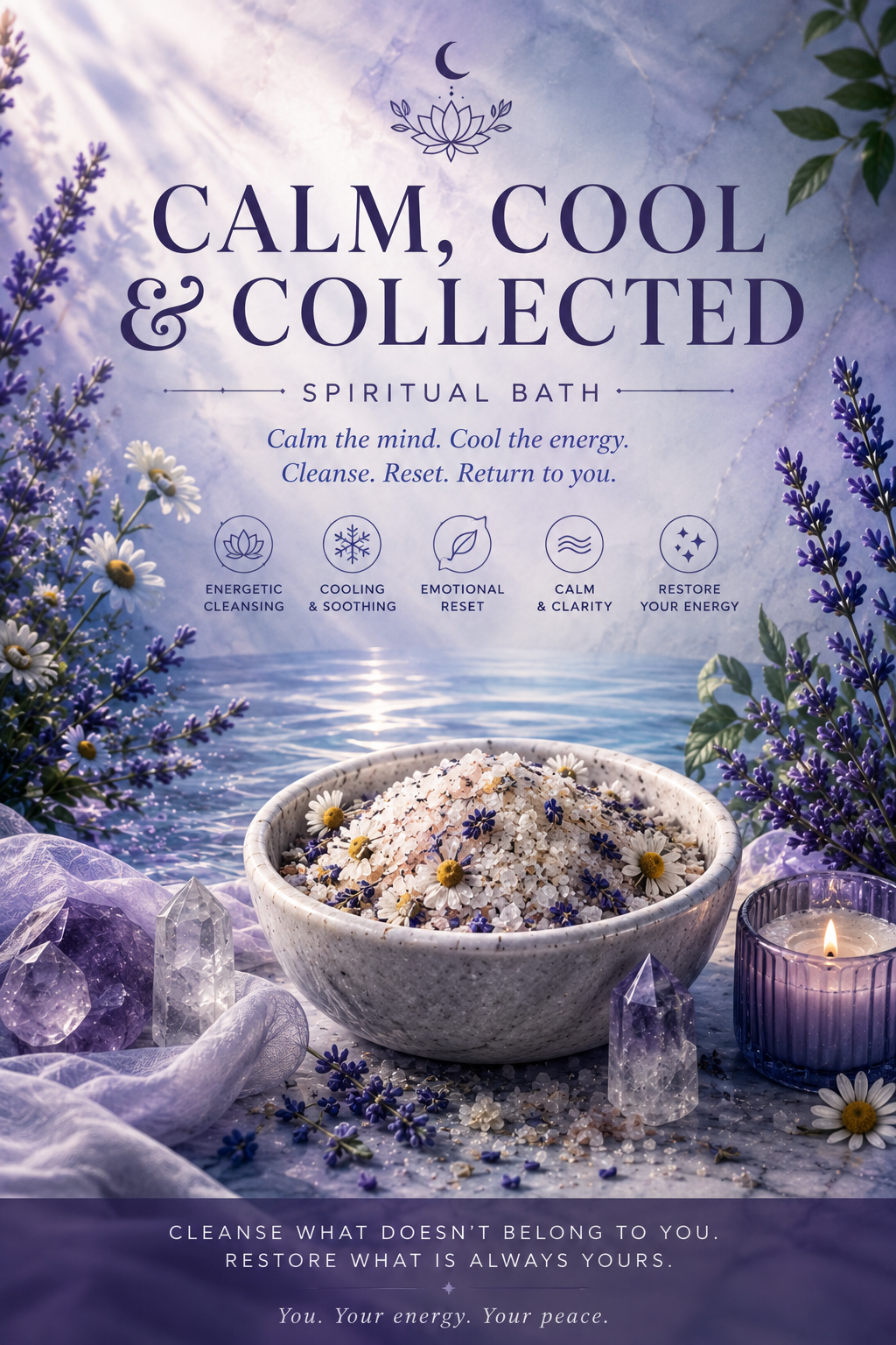 Calm, Cool, Collected Spiritual Bath