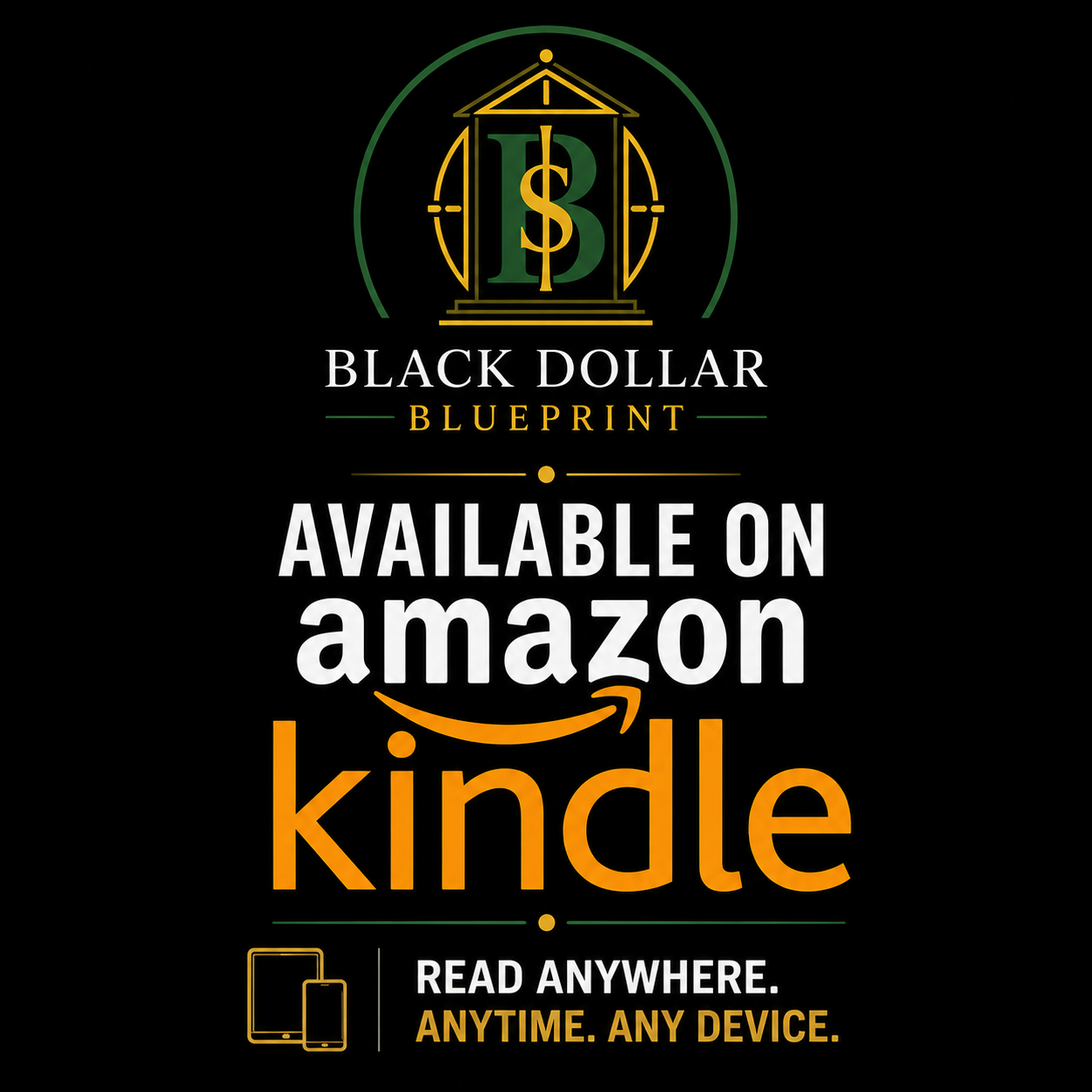 Advertisement for Black Dollar Blueprint, promoting an eBook available on Amazon Kindle for reading anywhere on any device.