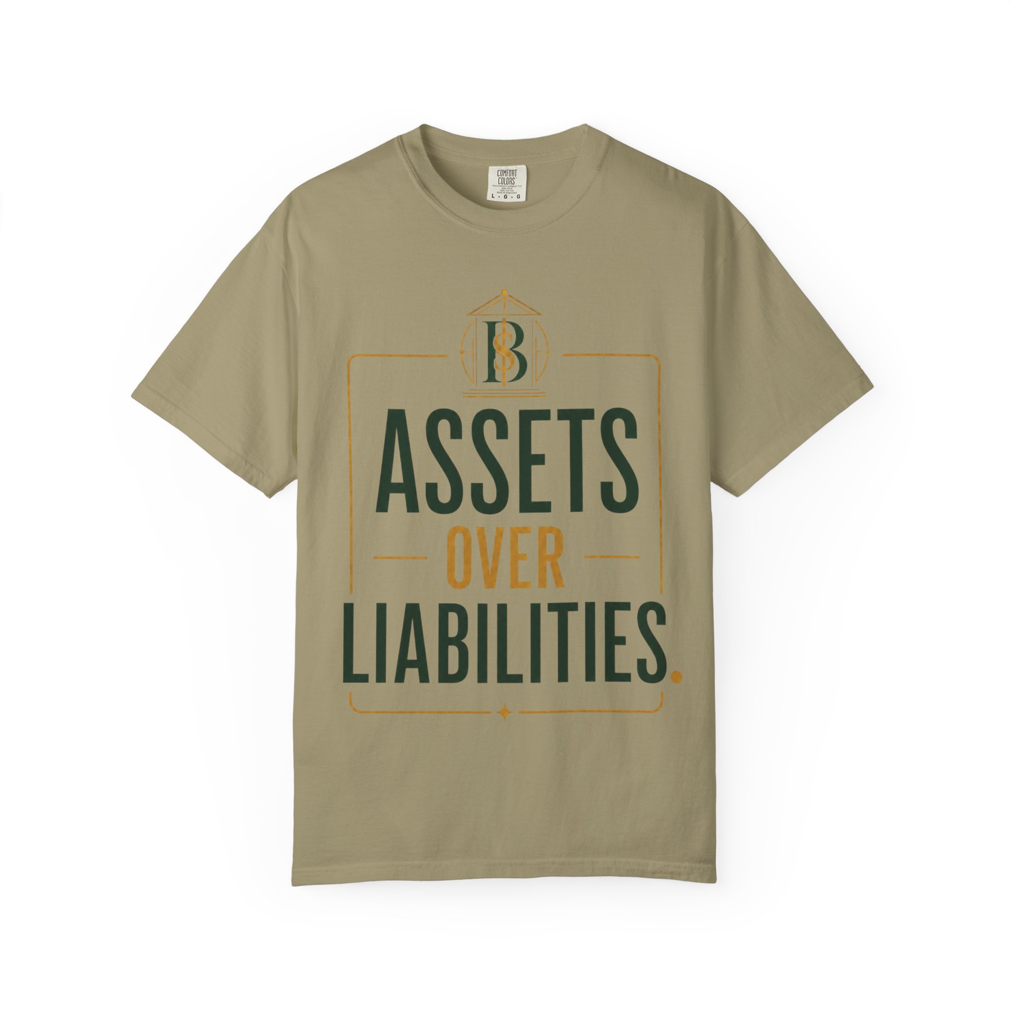 Assets Over Liabilities Tee (unisex)
