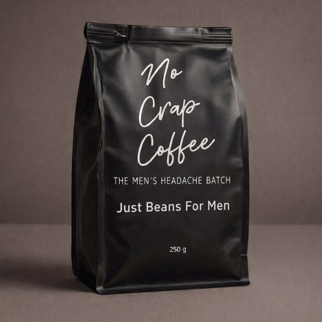 NO CRAP COFFEE : The Mens Headache Batch - Just Beans For Men - Available From February 2026