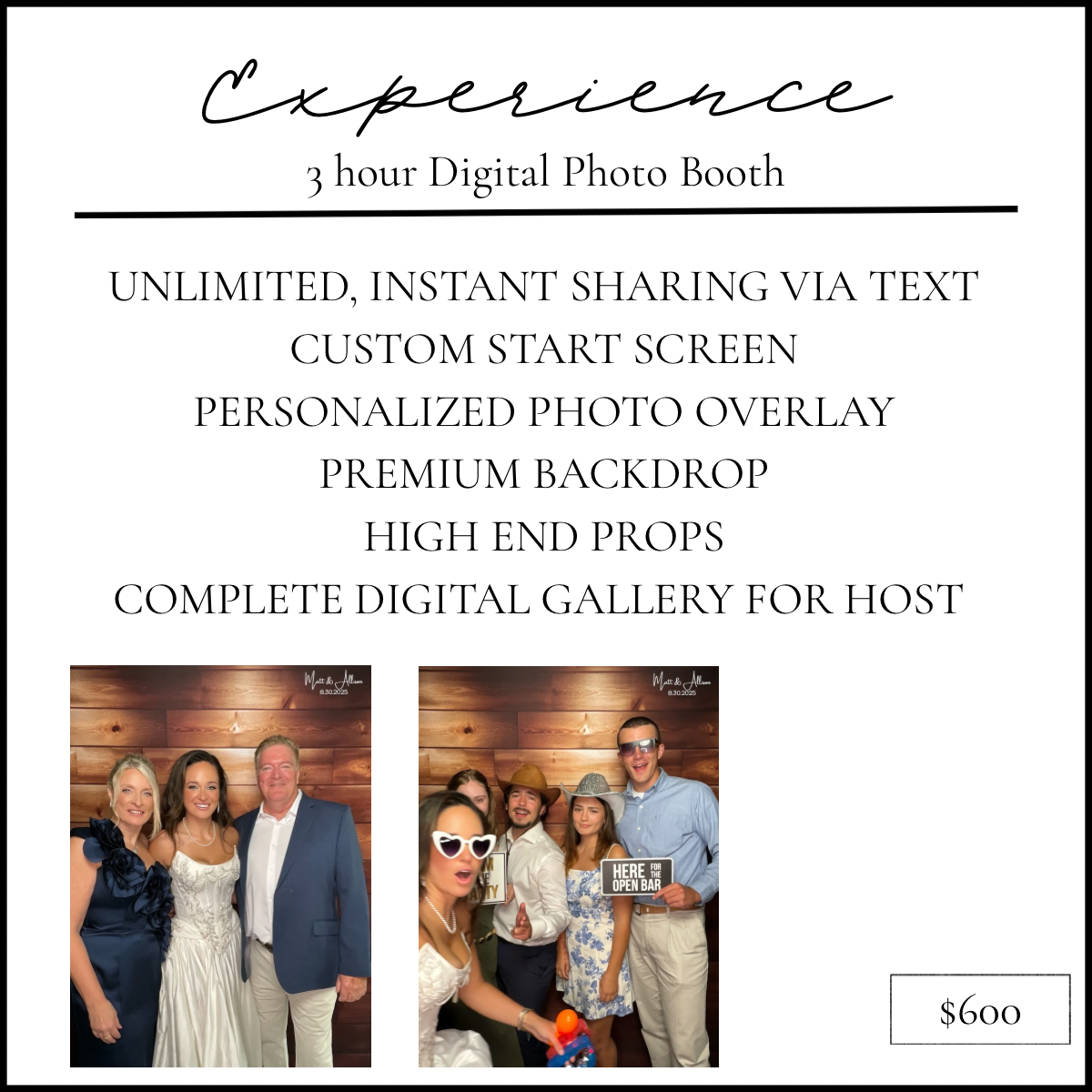Advertisement for a 3-hour digital photo booth experience offering instant sharing via text, customized start screen, personalized photo overlays, premium backdrops, high-end props, and a complete digital gallery for hosts. Includes two sample photos of people at a photo booth, one with a group of four dressed formally and another with a group of five wearing fun props. Price listed as $600.