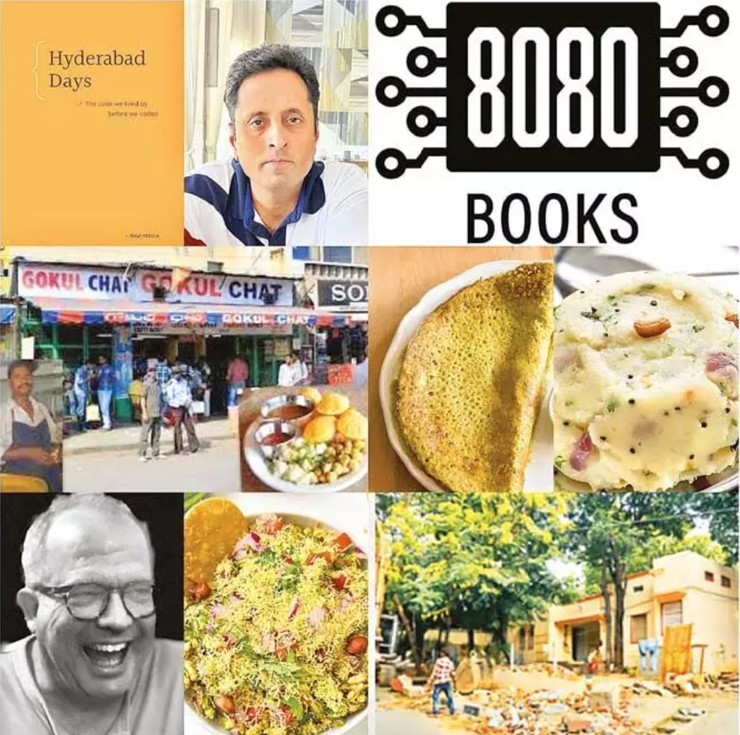 Collage featuring the cover of Hyderabad Days, author Ravi Vedula, the 8080 Books logo, Hyderabad landmarks and memories including Gokul Chat, dosa, upma, bhel puri, a historic neighborhood home, and a portrait of writer Yandamuri Veerendranath, high