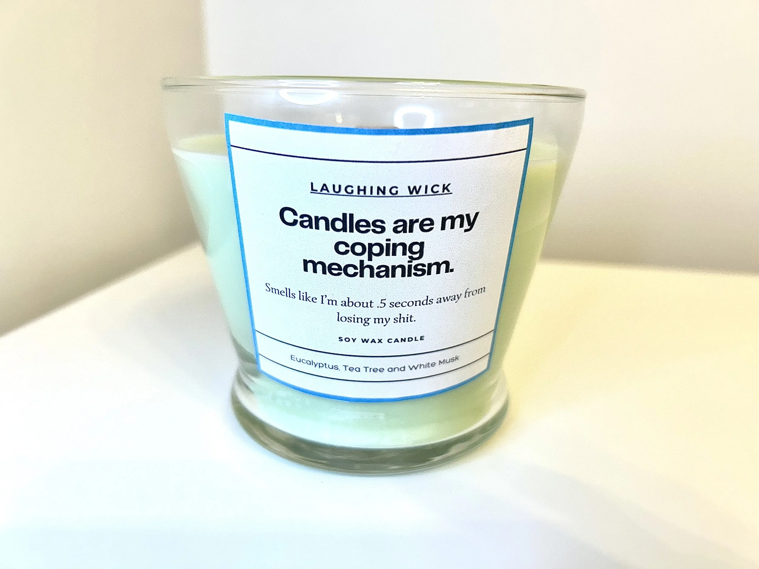 Candles are my coping mechanism