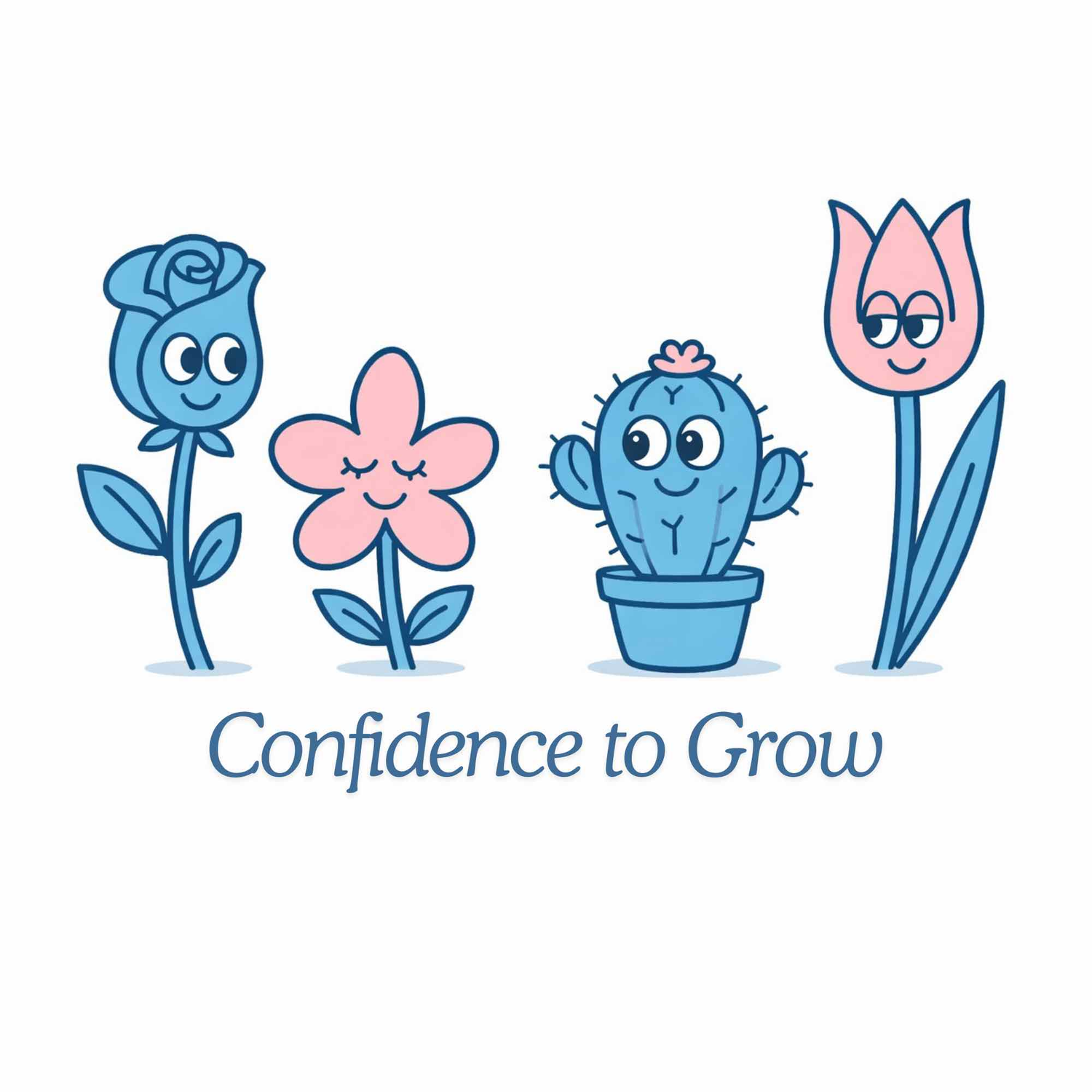Confidence to Grow