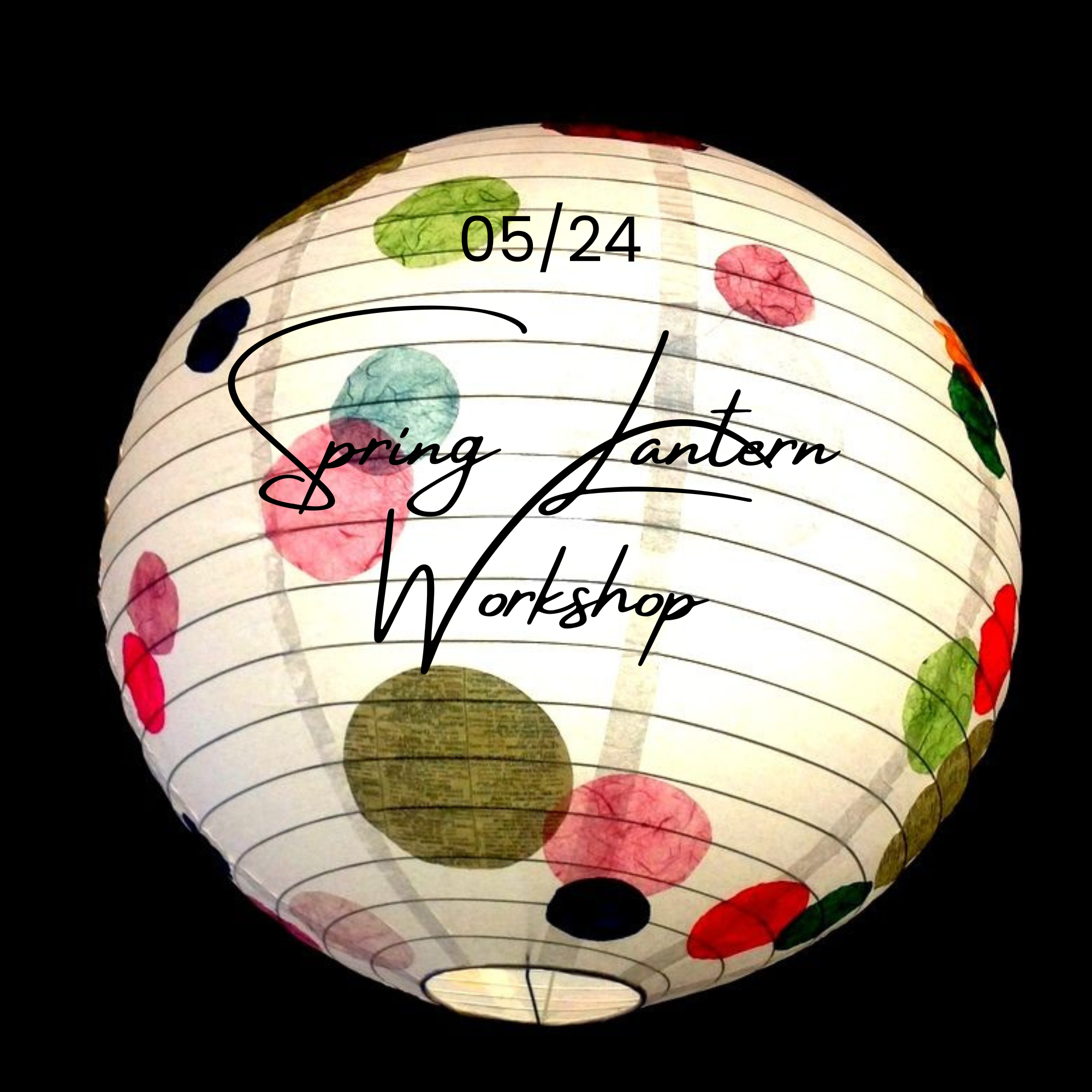 Adults Spring Lantern Workshop 05/24