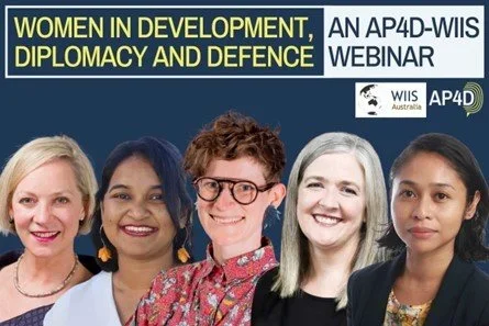 “Women in Development, Diplomacy and Defence” AP4D and WIIS-A Webinar
