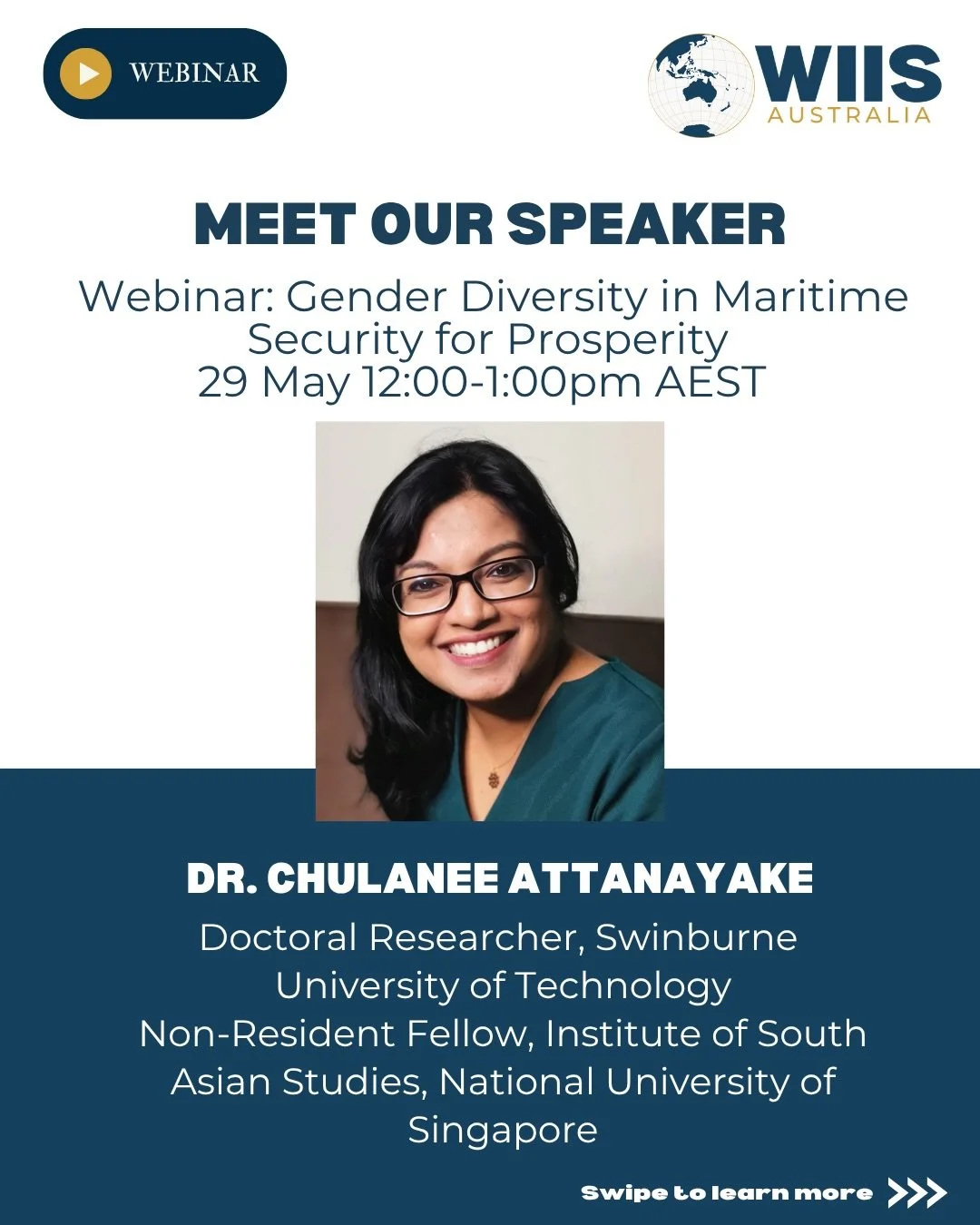 ✨ WIIS-A EVENT SPEAKER ANNOUNCEMENT ✨ 
Swipe to learn more about our next panellist for &ldquo;Gender Diversity in Maritime Security for Prosperity&rdquo; ⚓️✨

Meet Dr. Chulanee Attanayake, a researcher specialising in Indo-Pacific geopolitics, marit