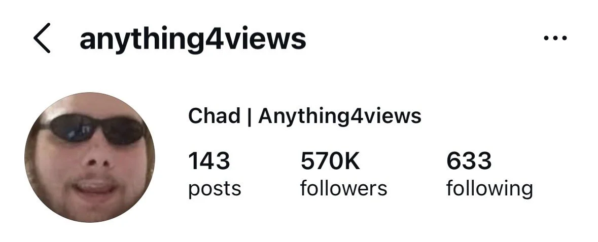 Social media profile page for Chad with the username Anywhere4views, showing 143 posts, 570K followers, and following 633 people, with a profile picture of a person wearing sunglasses.