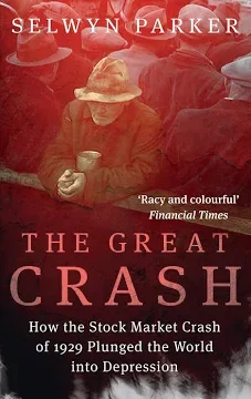 Book cover of 'The Great Crash' by Selwyn Parker featuring red-tinted vintage photo of people wearing hats, with a woman in a beige hat in the center holding a cup.
