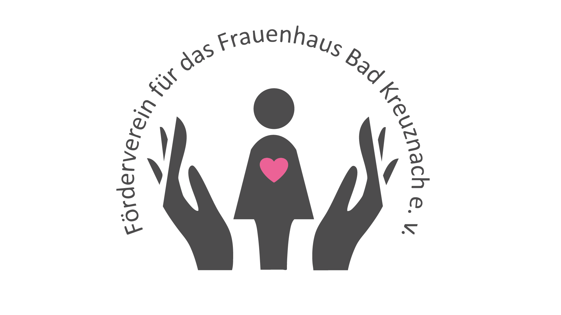 Logo mit einer stilisierten Person mit rosa Herz auf der Brust, umgeben von zwei  Hände und einem Kreis mit dem Text 'Für den Verein für das Frauenhaus Bad Kreuznach e.V.'