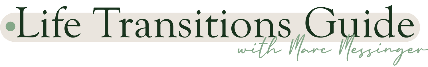 Life Transitions Guide  - With Marc Messinger