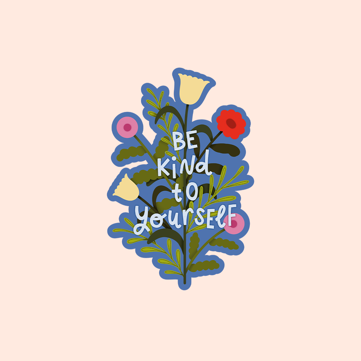 be kind to yourself sticker 1.png