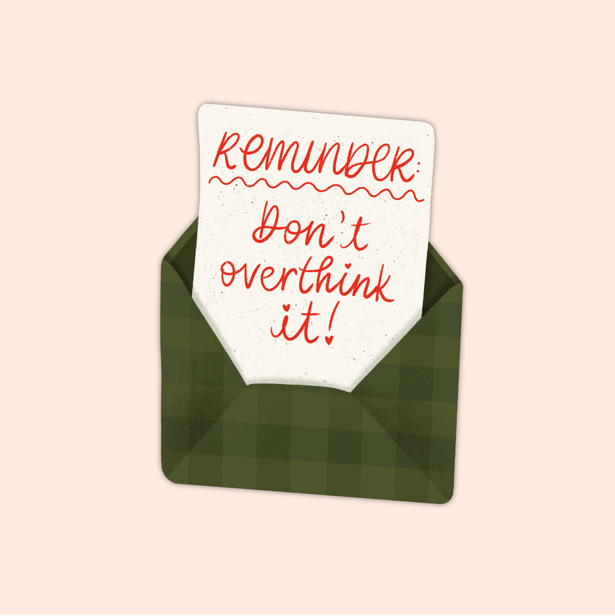 Don't Overthink It Sticker