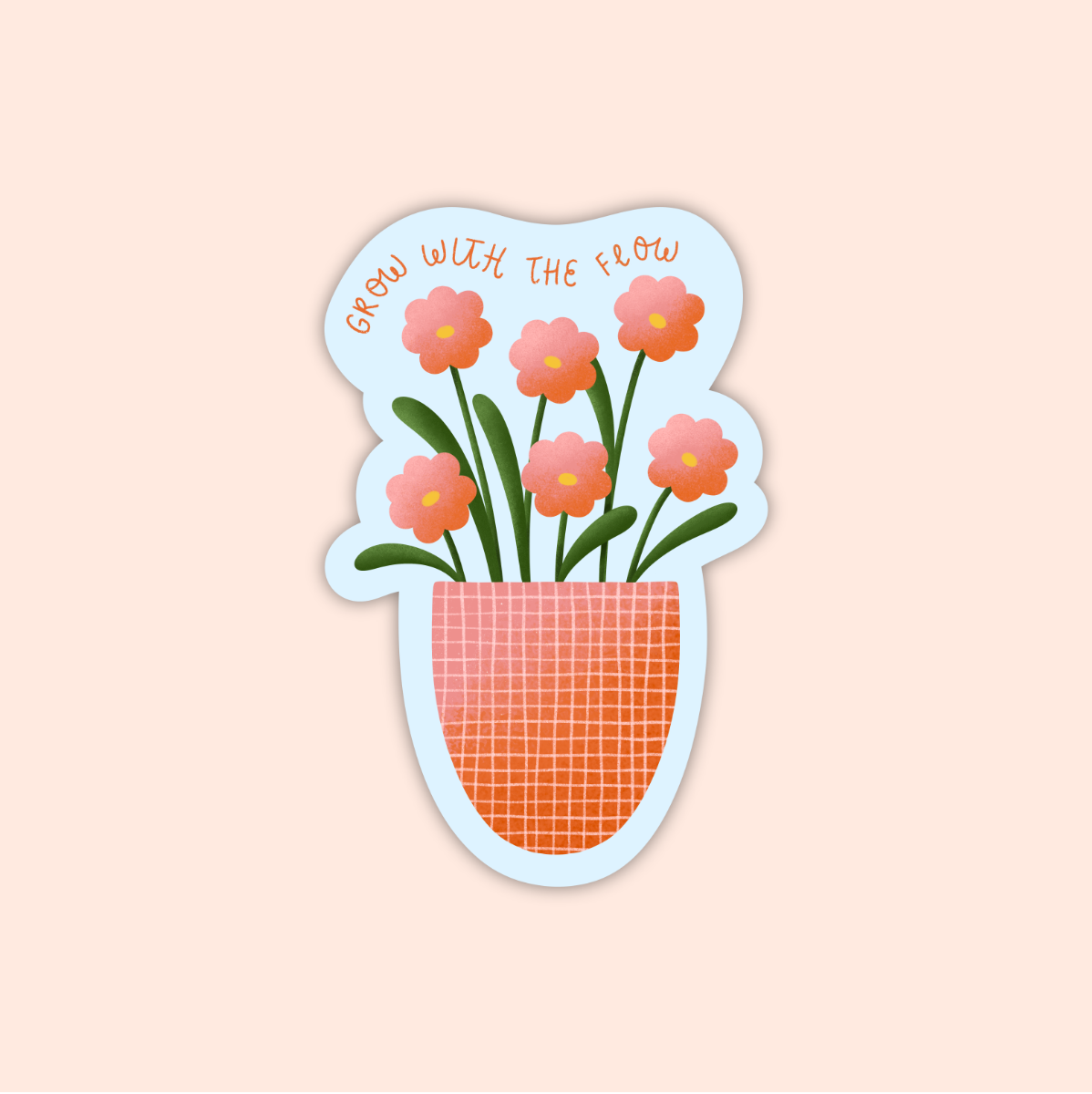Grow With The Flow Sticker